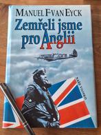 Zemřeli jsme pro Anglii    Manuel F. Van Eyck, Ophalen of Verzenden, Tweede Wereldoorlog, Zo goed als nieuw, Overige onderwerpen