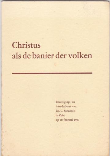 Sonnevelt, C. - Christus als de Banier ...  Bev.- en intrede beschikbaar voor biedingen