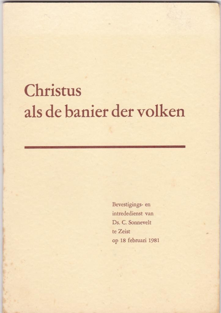 Sonnevelt, C. - Christus als de Banier ...  Bev.- en intrede, Boeken, Godsdienst en Theologie, Gelezen, Christendom | Protestants