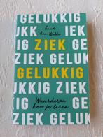Gelukkig ziek - Ruud ten Wolde, Boeken, Ophalen of Verzenden, Zo goed als nieuw, Overige