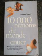 10000 prénoms du monde entier, Gelezen, Zwangerschap en Bevalling, Philippe Raguin, Ophalen of Verzenden