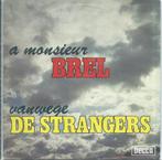 Vinyl Single De Strangers, Cd's en Dvd's, Vinyl | Nederlandstalig, Verzenden, Overige formaten, Levenslied of Smartlap