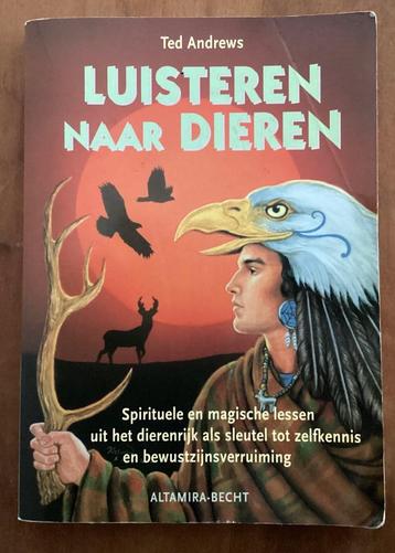 Luisteren naar dieren - Ted Andrews. beschikbaar voor biedingen