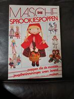 Sprookjes poppen maken. Masche die. makkelijk boekje nu., Ophalen of Verzenden, Zo goed als nieuw