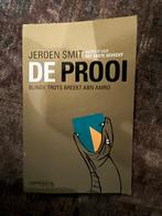 De Prooi - Jeroen Smit, Ophalen of Verzenden, Zo goed als nieuw, Economie en Marketing