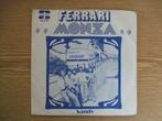 FERRARI     MONZA / SANDY, 7 inch, Single, Ophalen of Verzenden, Zo goed als nieuw