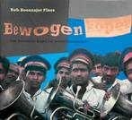 Bewogen koper. Van koloniale kapel tot wereldblaasorkest., Ophalen of Verzenden, Zo goed als nieuw, Artiest