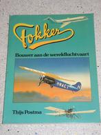 Fokker - Bouwer aan de wereldluchtvaart, Verzamelen, Luchtvaart en Vliegtuigspotten, Verzenden, Zo goed als nieuw, Boek of Tijdschrift