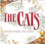 The Cats - Those Were The Days, Ophalen of Verzenden, 2000 tot heden, Zo goed als nieuw