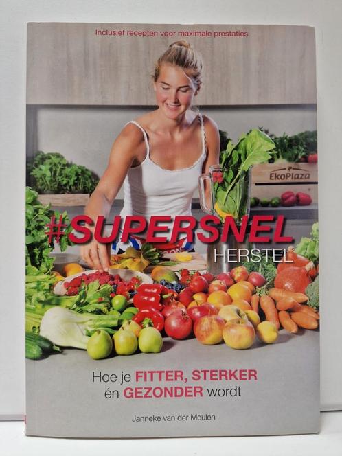 Supersnel herstel. Janneke van der Meulen 🍏🍇🍉🥑🥕🫑🌽🥦, Boeken, Gezondheid, Dieet en Voeding, Zo goed als nieuw, Dieet en Voeding