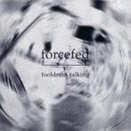 cd van Forcefed – Fooldrum Talking, Verzenden, Zo goed als nieuw, Poprock