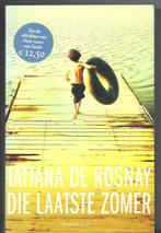 Die laatste zomer - Tatiana de Rosnay, Europa overig, Ophalen of Verzenden, Zo goed als nieuw, Tatiana de Rosnay