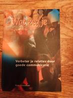 Wat zeg je? - Verbeter je relaties, Ophalen of Verzenden, Gelezen, Hans Groeneboer