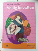 Beatrijs Smulders - Veilig bevallen, Boeken, Zwangerschap en Bevalling, Beatrijs Smulders, Ophalen of Verzenden, Zo goed als nieuw