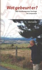 Wat gebeurt er? Mijn Jacobsweg naar Santiago de Compostela, Ophalen of Verzenden, Zo goed als nieuw, Chris Frencken, Europa