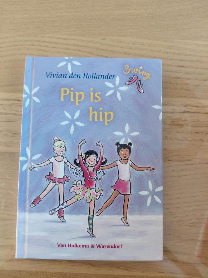 Vivian den Hollander - Pip is hip, Boeken, Kinderboeken | Jeugd | onder 10 jaar, Zo goed als nieuw, Fictie algemeen, Ophalen