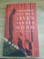 Uit het leven van een hond, Sander Kollaard, Nieuw, Ophalen of Verzenden, Nederland