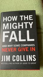 How the mighty fall / Jim Collins, Boeken, Politiek en Maatschappij, Wereld, Maatschappij en Samenleving, Ophalen of Verzenden