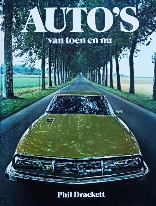 Auto's van Toen en Nu - Phil Drackett, Boeken, Auto's | Boeken, Zo goed als nieuw, Algemeen, Ophalen of Verzenden