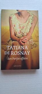 Tatiana de Rosnay - Een Parijse affaire, Ophalen of Verzenden, Zo goed als nieuw, Nederland, Tatiana de Rosnay