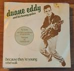 Vinyl single Duane Eddy Because they're young, Gebruikt, 7 inch, Single, Ophalen of Verzenden