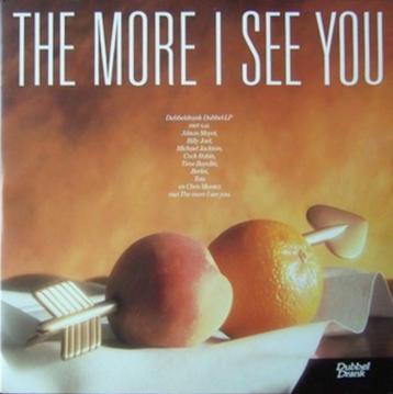 dubbel L.P. (1987) The More I See You ..... beschikbaar voor biedingen