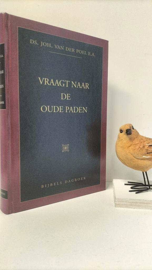 Poel, Ds. Joh van der e.a.; Vraagt naar de oude paden, Boeken, Godsdienst en Theologie, Gelezen, Christendom | Protestants, Ophalen of Verzenden