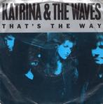 KATRINA & THE WAVES  -  That's the way, Pop, Gebruikt, 7 inch, Single