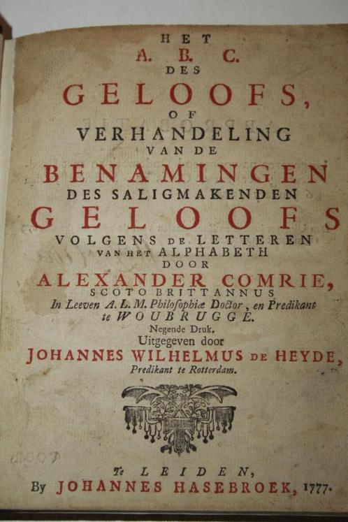 Alexander Comrie - Het A,B.C. des geloofs (1777), Antiek en Kunst, Antiek | Boeken en Bijbels, Ophalen of Verzenden