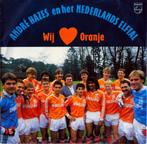 Andre Hazes - Wij houden van Oranje, 7 inch, Single, Ophalen of Verzenden, Zo goed als nieuw