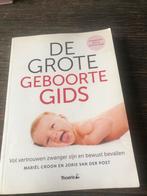De Grote Geboorte Gids - Mariël Croon & Joris van der Post, Boeken, Ophalen of Verzenden, Zo goed als nieuw, Zwangerschap en Bevalling