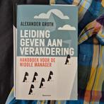 Alexander Groth - Leidinggeven aan verandering, Boeken, Ophalen of Verzenden, Alexander Groth, Zo goed als nieuw