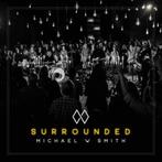 Michael W. Smith – Surrounded, Ophalen of Verzenden, Zo goed als nieuw