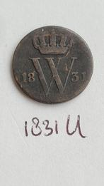 1/2 cent / halve cent 1831U, Ophalen of Verzenden, Koning Willem I, Overige waardes, Losse munt