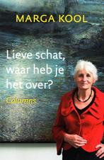 Lieve schat, waar heb je het over? - M. Kool / 9789033003318, Boeken, Essays, Columns en Interviews, Marga Kool, Ophalen of Verzenden