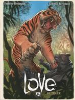 Love: De tijger, Ophalen, Nieuw
