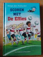 Scoren met De Effies - Vivian den Hollander, Boeken, Ophalen of Verzenden