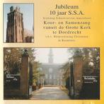 CD: Jubileum 10 jaar S.S.A. - Grote Kerk Dordrecht, Ophalen of Verzenden, Zo goed als nieuw, Koren of Klassiek