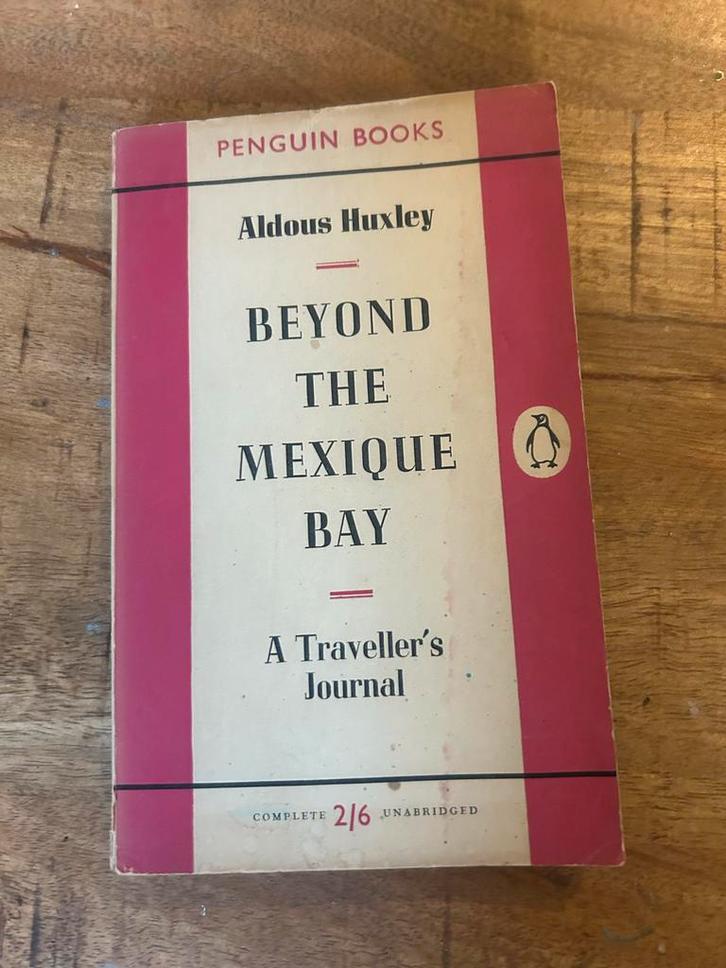 Huxley - Beyond the Mexique Bay (1955) eerste druk, Boeken, Reisverhalen, Gelezen, Midden-Amerika, Ophalen of Verzenden