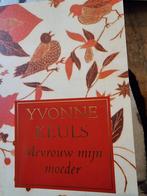 Yvonne Keuls - Mevrouw mijn moeder met handtekening, Ophalen of Verzenden, Zo goed als nieuw, Yvonne Keuls