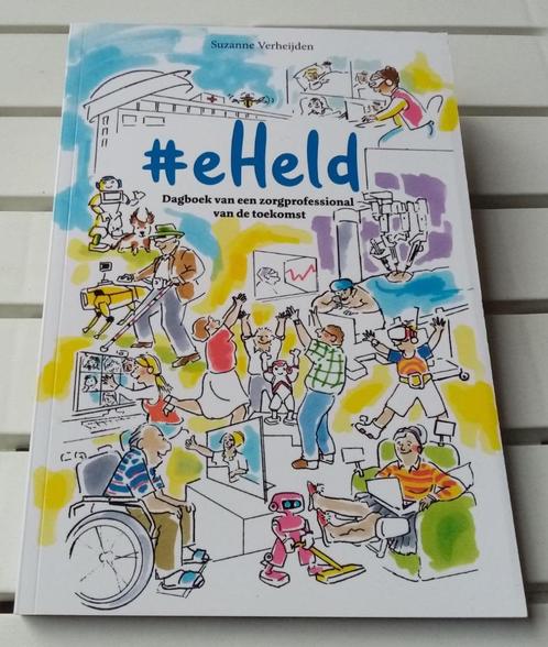 #eHELD. Dagboek van een zorgprofessional van de toekomst, Boeken, Studieboeken en Cursussen, Niet van toepassing, Gamma, Ophalen of Verzenden