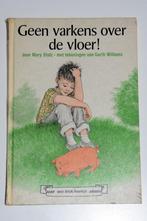 Geen Varkens over de Vloer! - Mary Stolz Blok boekje, Boeken, Kinderboeken | Jeugd | onder 10 jaar, Ophalen of Verzenden, Gelezen