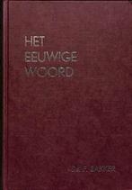Ds. F. Bakker: Het eeuwige Woord deel 1,, Boeken, Ophalen of Verzenden, Gelezen, Ds. F. Bakker, Christendom | Protestants