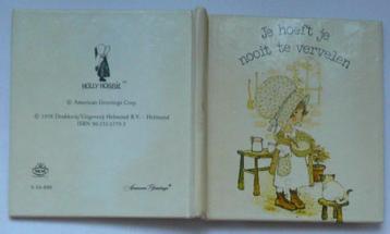 Je hoeft je nooit te vervelen Holly Hobbie (3e druk mei 1979 beschikbaar voor biedingen