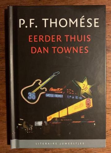 Eerder thuis dan Townes; PF Thomése; 9789085161240; juweeltj beschikbaar voor biedingen