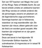 Magic the Ghatering. 107 lord of the Rings kaarten, Hobby en Vrije tijd, Verzamelkaartspellen | Overige, Ophalen of Verzenden