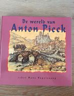 Anton Pieck - De wereld van Anton Pieck, Ophalen of Verzenden, Zo goed als nieuw, Nederland, Anton Pieck