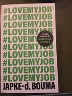 #LOVEMYJOB - Japke-d. Bouma, Boeken, Ophalen of Verzenden, Nieuw, Management, Japke-d. Bouma