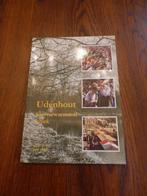 Udenhout hartverwarmend uniek Mooi boek., Ophalen of Verzenden, Zo goed als nieuw, Frans van Son.