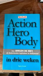 S. Hays - Action hero body in drie weken, Boeken, Vechtsport, Ophalen of Verzenden, Zo goed als nieuw, S. Hays; J. de Mey